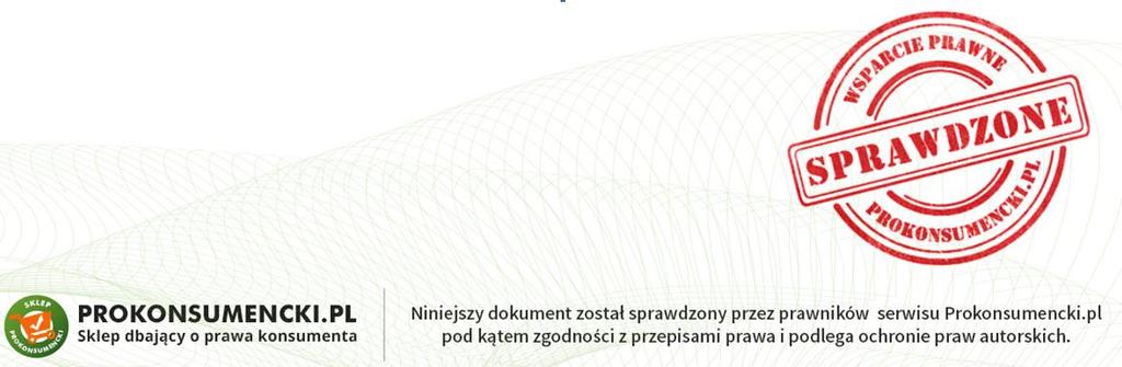 11. WZÓR FORMULARZA ODSTĄPIENIA OD UMOWY (ZAŁĄCZNIK NUMER 2 DO USTAWY O PRAWACH KONSUMENTA) Adresat: Wzór formularza odstąpienia od umowy (formularz ten należy wypełnić i odesłać tylko w przypadku