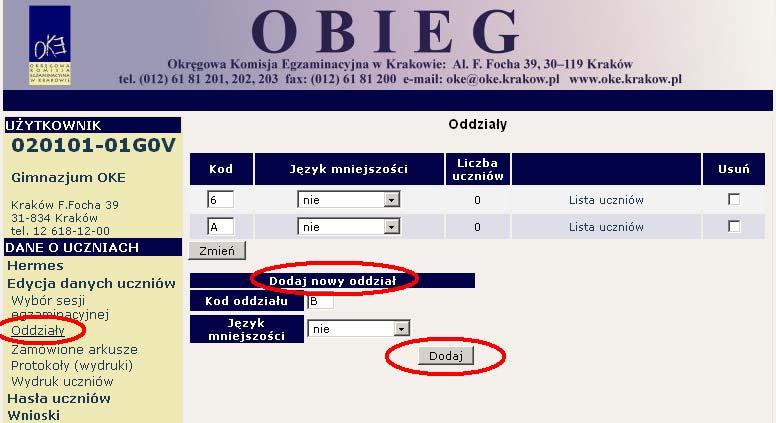 3) W odnośniku Oddziały istnieje możliwość dodawania i edytowania kolejnych oddziałów oraz dodawania i edytowania poszczególnych uczniów w