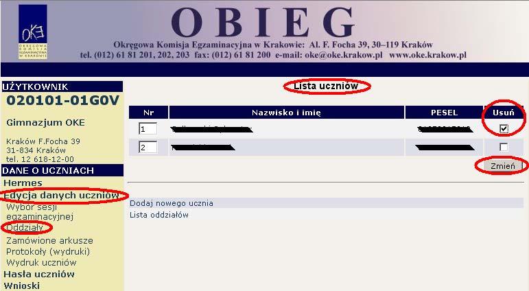 10. Usunięcie ucznia z list zdających wniosek o wycofanie deklaracji Do OKE należy niezwłocznie zgłaszać informacje dotyczące usunięcia z listy zdających uczniów, którzy