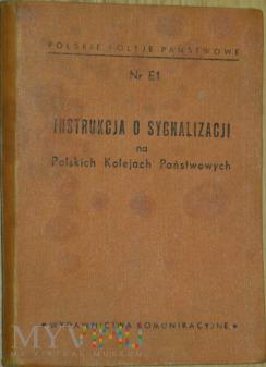 958 - Nr E Instrukcja o sygnalizacji na PKP 209-0-5 958 - Nr E Instrukcja o sygnalizacji na PKP Datowanie: 958 Nr E INSTRUKCJA O SYGNALIZACJI na Polskich Kolejach Państwowych