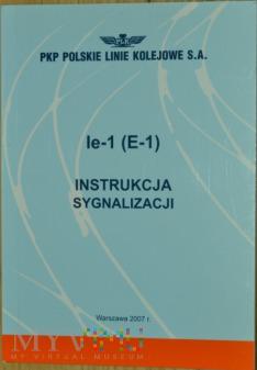2007 - Ie- (E-) Instrukcja Sygnalizacji 209-0-5 2007 - Ie- (E-) Instrukcja Sygnalizacji Bardzo dobry Ie- (E-) INSTRUKCJA