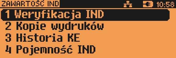 Po zatwierdzeniu (klawiszem [RAZEM]), jeżeli karta jest w slocie, wyświetlone zostanie menu: WERYFIKACJA NOŚNIKA KE Funkcja znajduje się w menu: 4 KOPIA ELEKTRONICZNA 3 ZAWARTOŚĆ IND 1 WERYFIKACJA