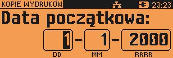 KOPIE WYDRUKÓW Funkcja znajduje się w menu: 4 KOPIA ELEKTRONICZNA 3 ZAWARTOŚĆ IND 2 KOPIE WYDRUKÓW Funkcja służy do generowania wydruków historycznych z