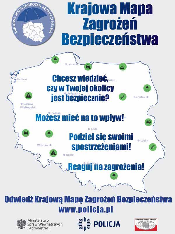 5 Krajowa Mapa Zagrożeń Bezpieczeństwa została uruchomiona na terenie całego kraju w dniu 1 lipca 2016 roku. Aby wejść na stronę wystarczy wpisać: www.pomorska. policja.gov.pl.