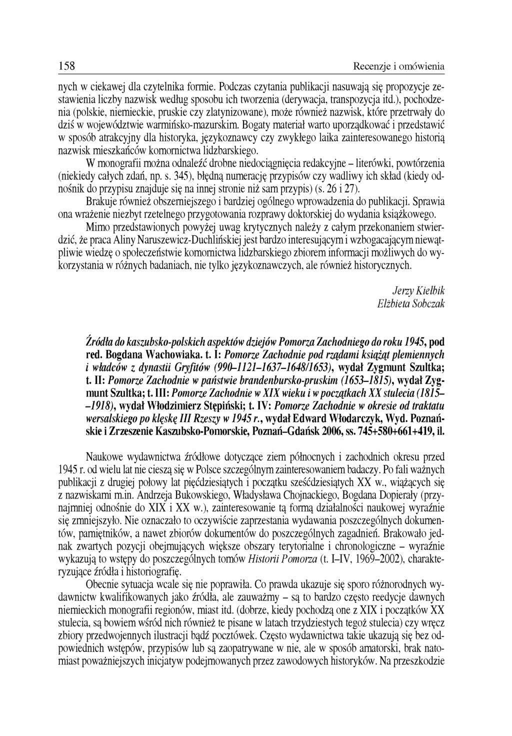 158 Recenzje i omówienia nych w ciekawej dla czytelnika formie.