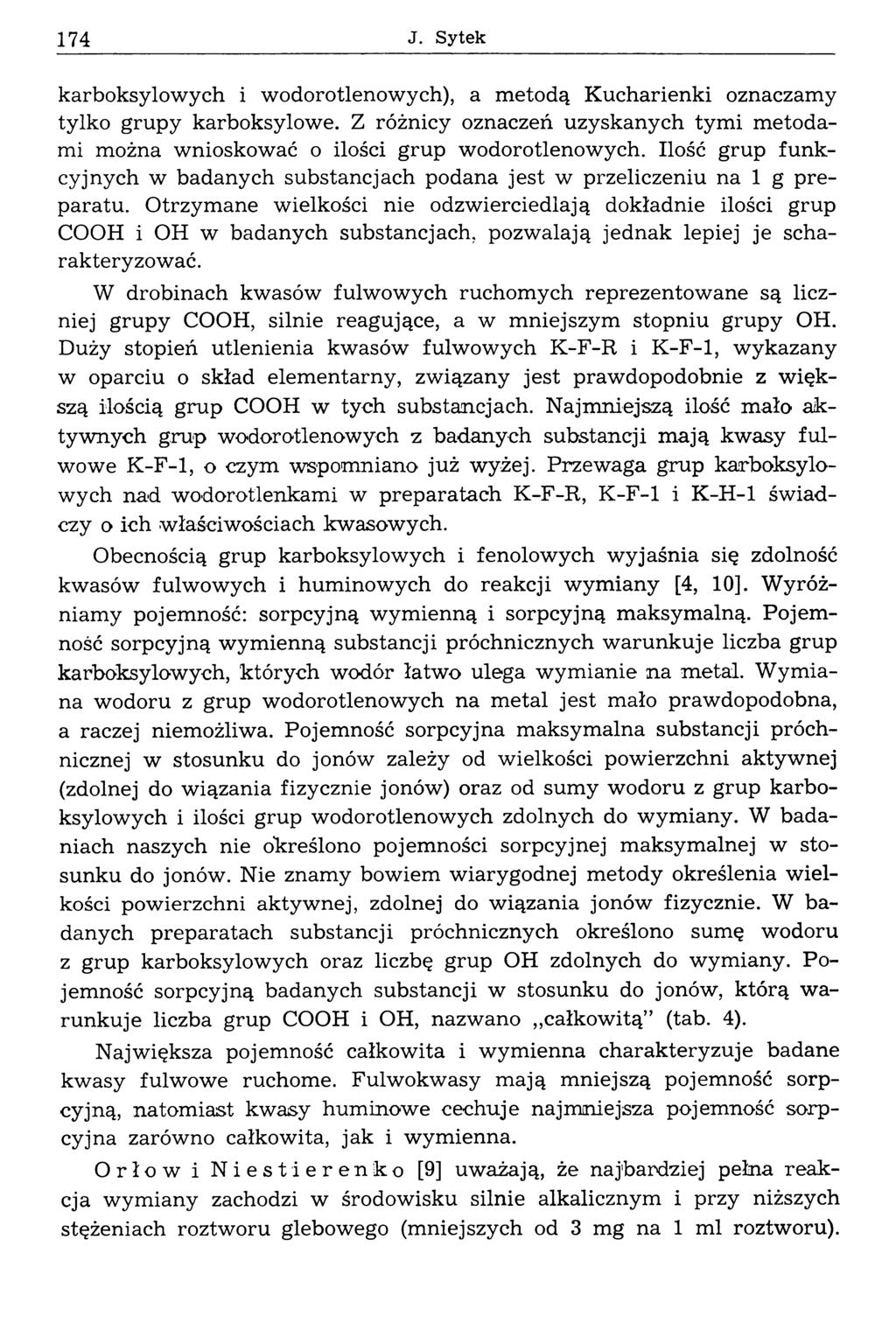 174 J. Sytek karboksylowych i wodorotlenowych), a m etodą Kucharienki oznaczamy tylko grupy karboksylow e.