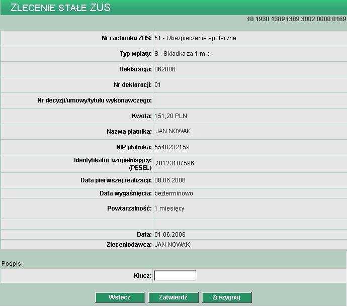 Zleceniodawca pole wypełniane automatycznie nazwą posiadacza rachunku Użytkownik ma do dyspozycji dwa klawisze funkcyjne: Załóż zlecenie przejście do potwierdzenia złożenia zlecenia Zrezygnuj