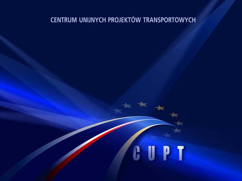 CUPT 1 Centrum Unijnych Projektów Transportowych CUPT jest pa stwow jednostk bud etow podległ Ministrowi Infrastruktury. Na podstawie Porozumienia z Ministrem Transportu z dnia 6.11.2007 r. (z pó n.
