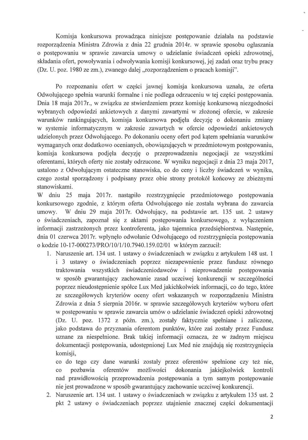 Komisja konkursowa prowadz^ca niniejsze post^powanie dziama na podstawie rozporz^dzenia Ministra Zdrowia z dnia 22 grudnia 2014r.