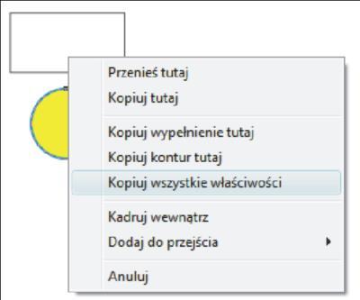 kopiowanym obiekcie. Kopiowanie właściwości obiektu Narysuj dwa obiekty prostokąt i koło. Koło wypełnij kolorem, zwiększ grubość i zmień kolor konturu.