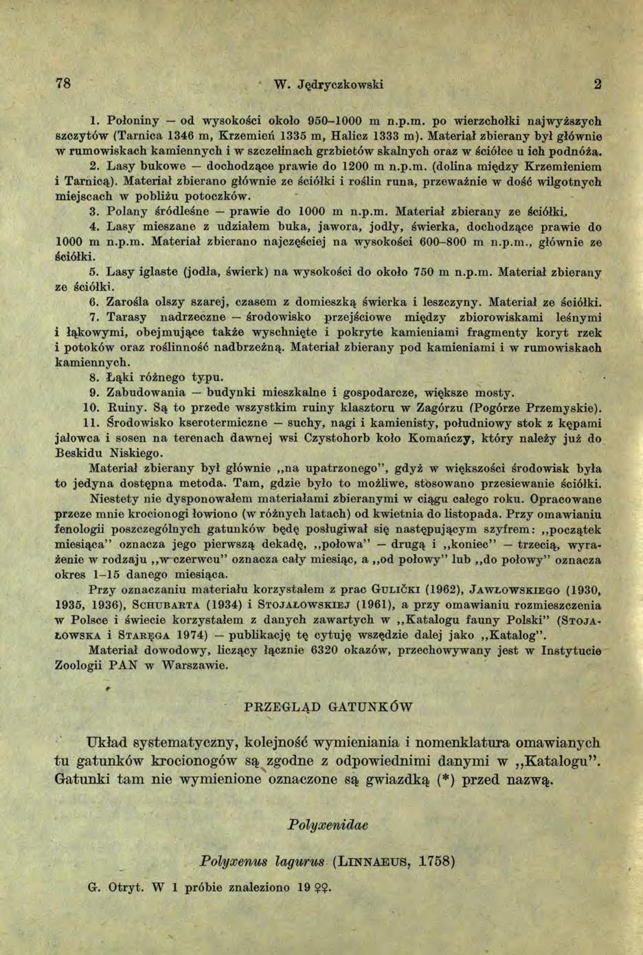 78 W. Jędryczkowski 2 1. Połoniny od wysokości około 950-1000 m n.p.m. po wierzchołki najwyższych szczytów (Tarnica 1346 m, Krzemień 1335 m, Halicz 1333 m).