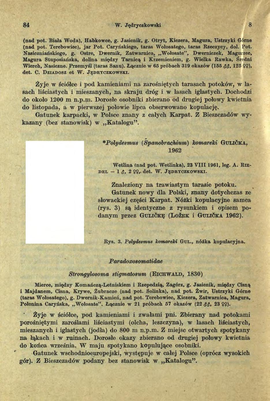 8 4 W. Jędryczkowski 8 (nad pot. Biała Woda), Habkowce, g. Jasienik, g. Otryt, Kiczera, Magura, Ustrzyki Górne (nad pot. Terebowiec), jar Pot. Caryńskiego, taras Wołosatego, taras Rzeczycy, doi. Pot. Nasiczniańskiego, g.