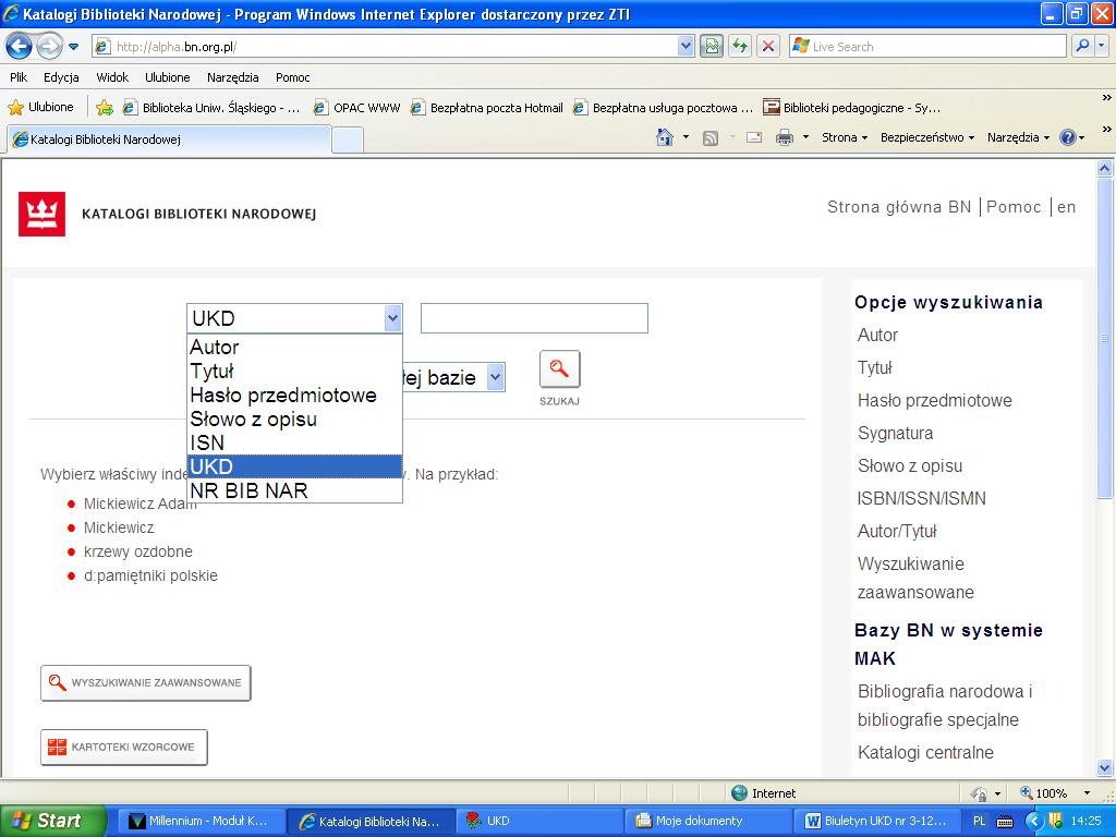 Aktualności 1. Indeks UKD w OPAC BN W 2011 r. uruchomiono indeks UKD w Millennium. Od maja 2012 r. jest widoczny w OPAC-u. Zawiera on symbole zapisane zgodnie z metodą zapisu pionowego.