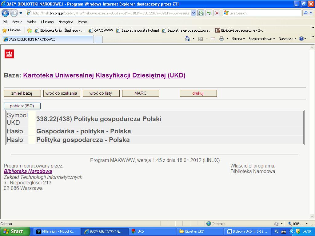 2. Możliwość pobierania rekordów kartoteki wzorcowej UKD Rekordy wzorcowe można pobierać bezpośrednio z kartoteki wzorcowej za pomocą ikonki [pobierz (ISO)]. 3.