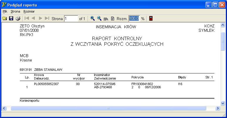 Niezależnie od powyższych raportów, informacje o przetworzonych zabiegach są widoczne w funkcji -
