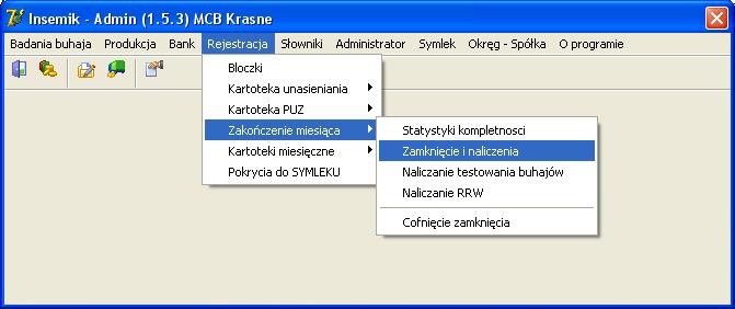 4. ZAKOŃCZENIE MIESIĄCA W ramach funkcji Zakończenie miesiąca realizowane są opcje związane z kontrolą kompletności dokumentów inseminacyjnych oraz z naliczeniami