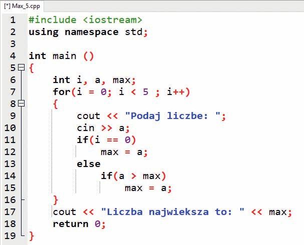 1.3. Wprowadzenie do programowania w języku C++ Na przykład instrukcja: for(i=0; i<5; i++) { cout << "Podaj liczbe: "; cin >> a; } oznacza, że polecenia ujęte w blok {} program wykona 5 razy.