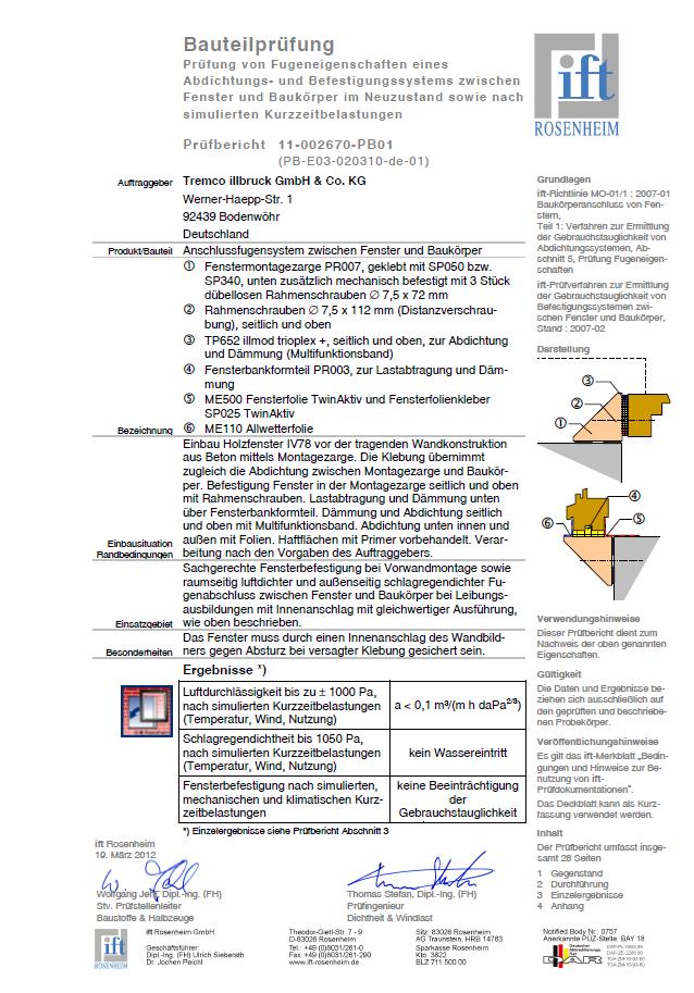 Badanie zestawu illbruck MOWO w ift Pierwszy system instalacji okna w ociepleniu, przy użyciu kleju z certyfikatem ift Rosenheim (wytyczna w zakresie uszczelnień i mocowania) Odporność na ulewny