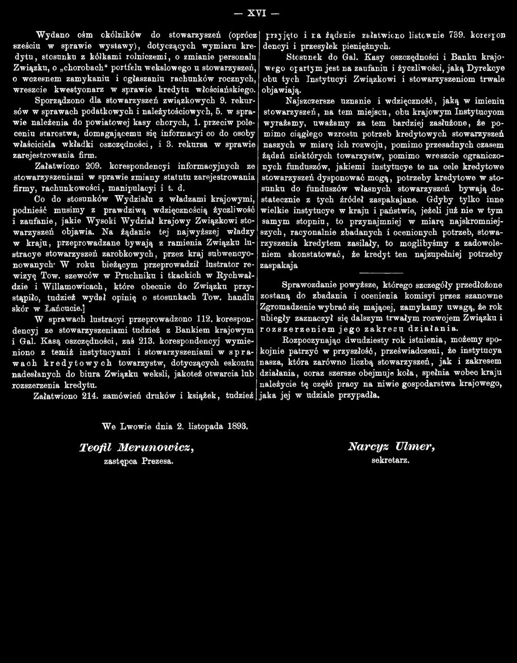 korespondencyi informacyjnych ze stowarzyszeniami w sprawie zmiany statutu zarejestrowania firmy, rachunkowości, manipulacyi i t. d.