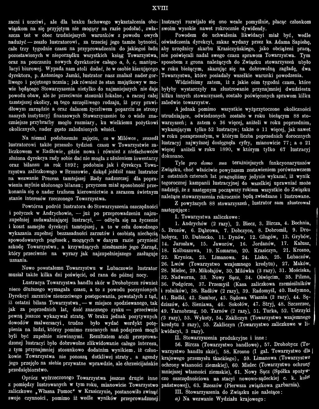 przeciwnie stosunki lokalne, a raczej całej tamtejszej okolicy, są tego szczęśliwego rodzaju, iż przy prawidłowym zarządzie a oraz dalszem życzliwem poparciu ze strony naszych instytucyj finansowych