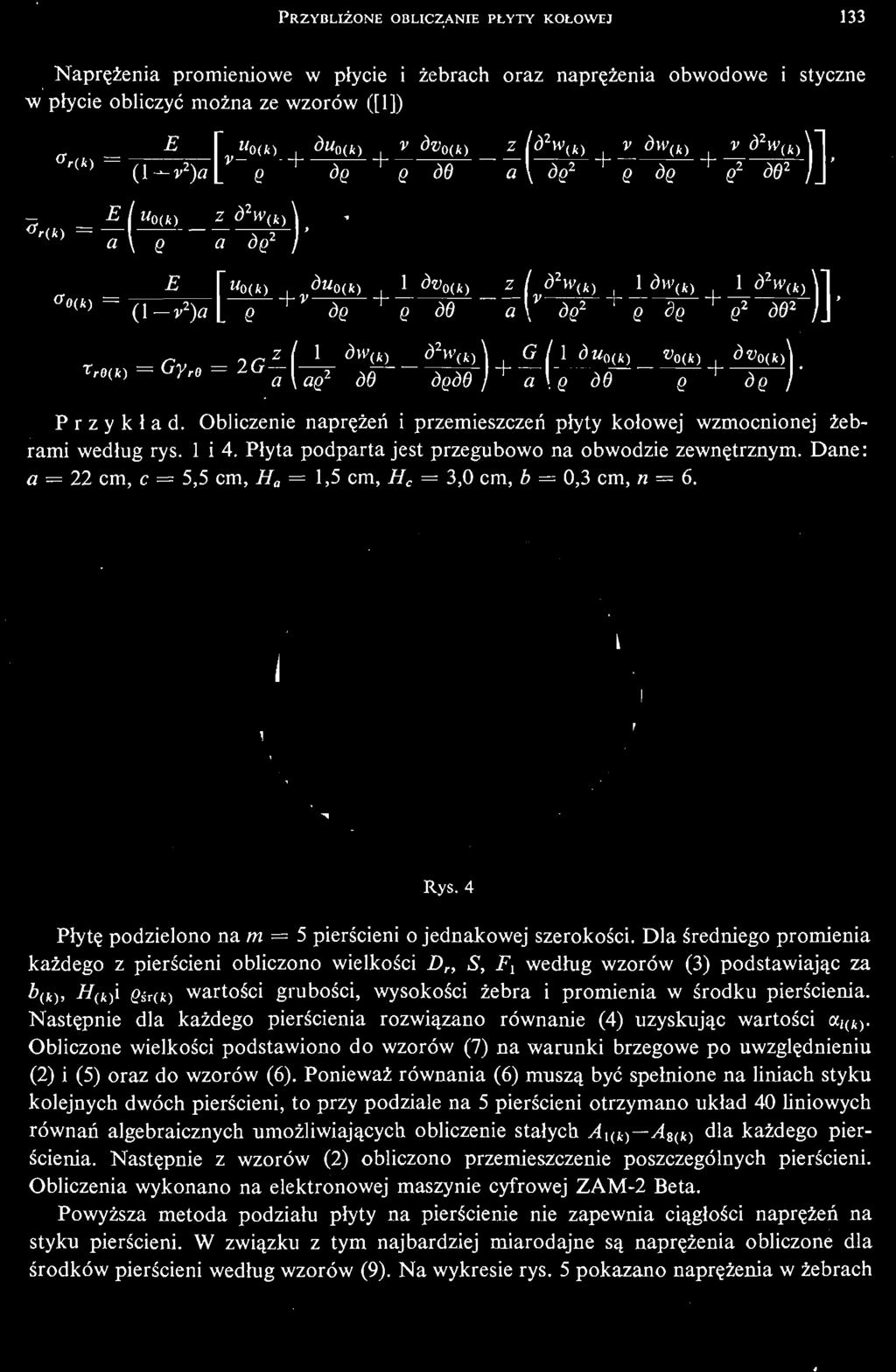 <э е 2 / J' T ik) r ir z 1 d w l w = G Yr e = 2 G я ^2 ^0 (k)\,g(ldu 0(k) + ^(j Je v m,dv 0(k) \ Ę + Sf) d2w Przykład.