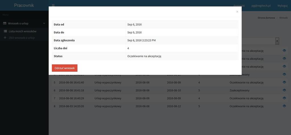 urlopowego. Jeśli dany wniosek nie został jeszcze zaakceptowany mam możliwość anulowania go. W tym celu klikamy klawisz Odrzuć wniosek. 3.