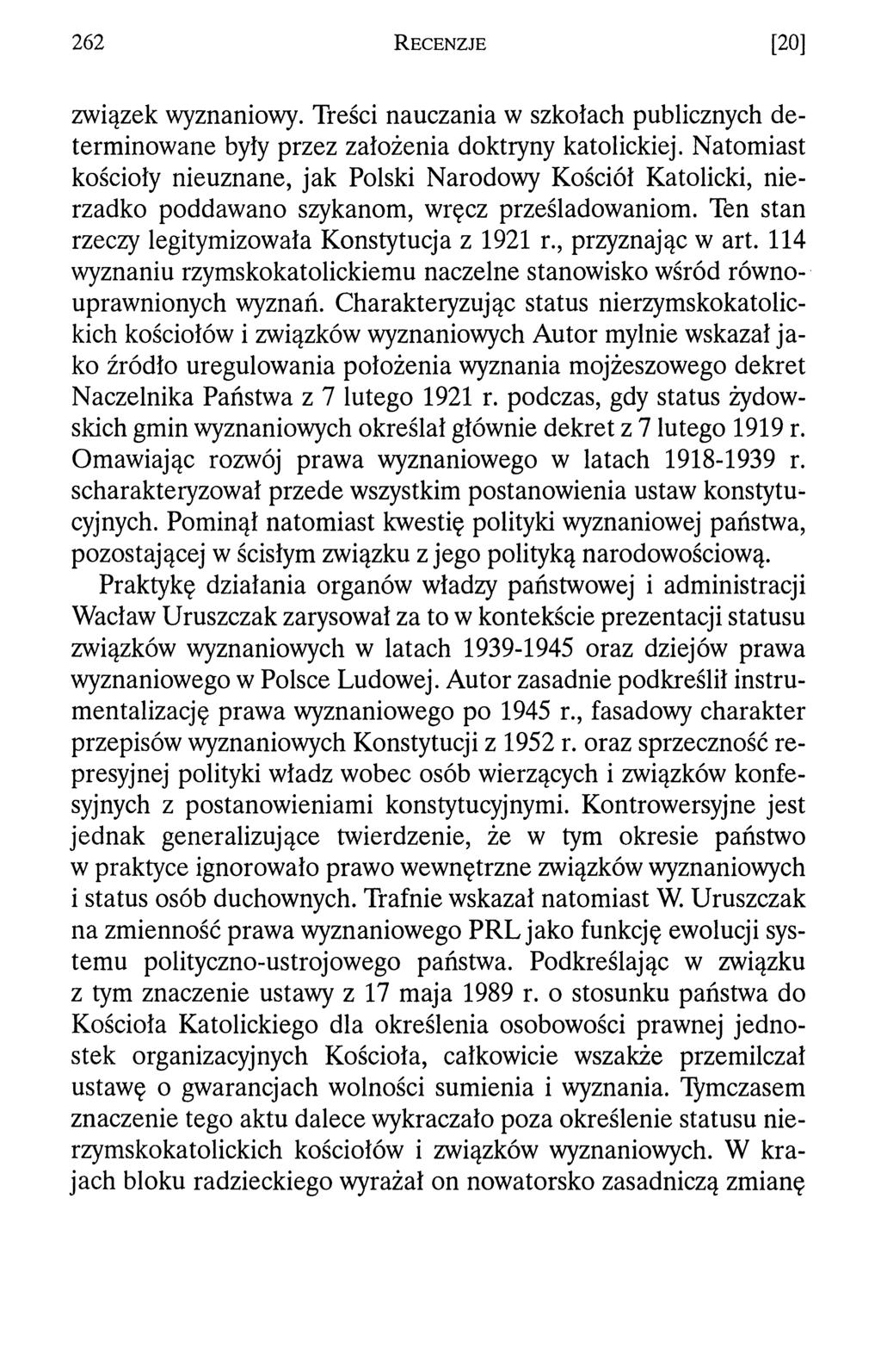 262 R e c e n z j e [2 0 ] związek wyznaniowy. Treści nauczania w szkołach publicznych determinowane były przez założenia doktryny katolickiej.