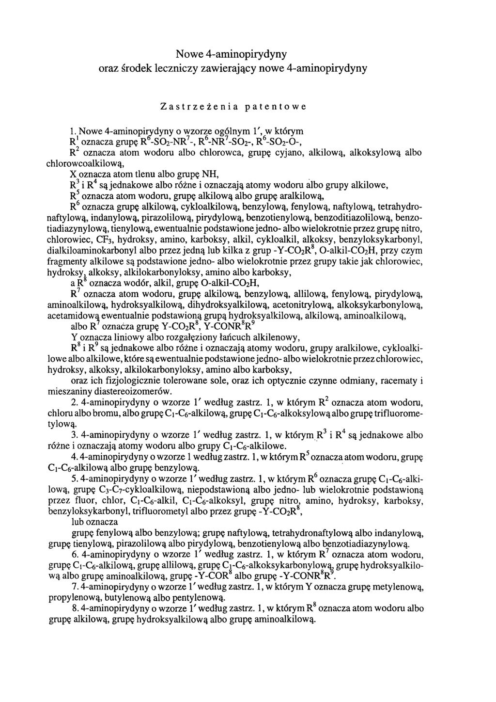 Nowe 4-aminopirydyny oraz środek leczniczy zawierający nowe 4-aminopirydyny Zastrzeżenia patentowe 1.