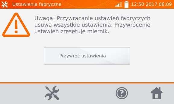 Kliknąć przycisk Ustawienia fabryczne. Przeczytać uwagę i kliknąć przycisk, aby przywrócić ustawienia fabryczne, kliknąć przycisk, aby zrezygnować i wrócić do menu.
