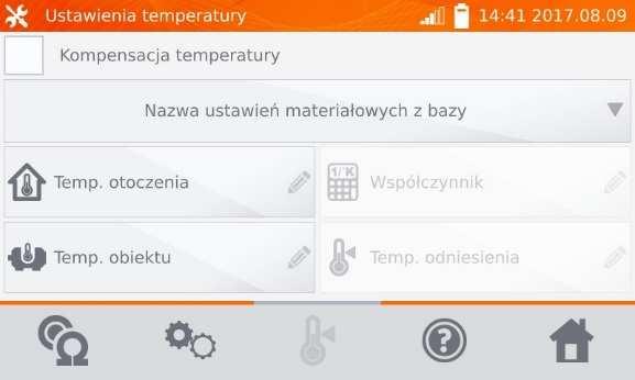 Włączanie/ wyłączanie kompensacji temperatur Wpisać wartość temperatury otoczenia opcjonalne Wpisać wartość temperatury obiektu lub zmierzyć termometrem podłączonym do gniazda miernika Wybrać