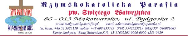 Mąkowarsko, dnia 17 sierpnia 2016 roku ZAPYTANIE OFERTOWE 1. Rzymskokatolicka Parafia pw. Świętego Wawrzyńca w Mąkowarsku zwraca się z zapytaniem ofertowym dot.