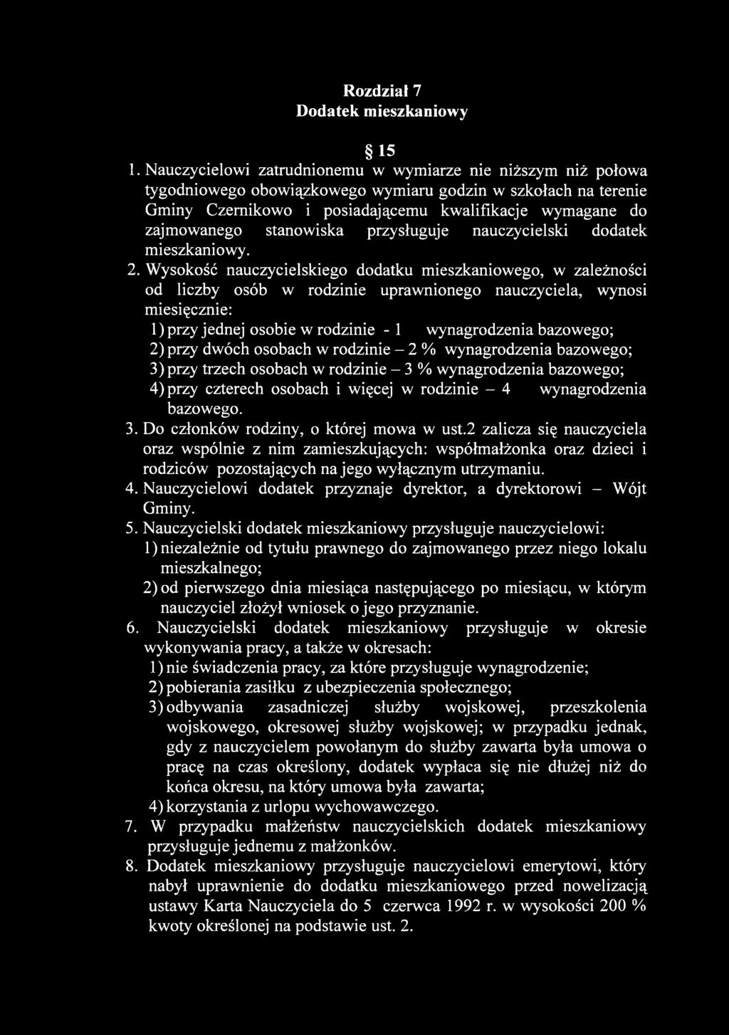 stanowiska przysługuje nauczycielski dodatek mieszkaniowy. 2.