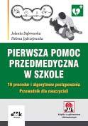 A5 cena 150,00 zł + 5% VAT symbol BK882e Zbiór procedur i algorytmów postępowania z zakresu udzielania pierwszej pomocy uczniom: podstawowe czynności resuscytacyjne u dzieci i dorosłych, postępowanie