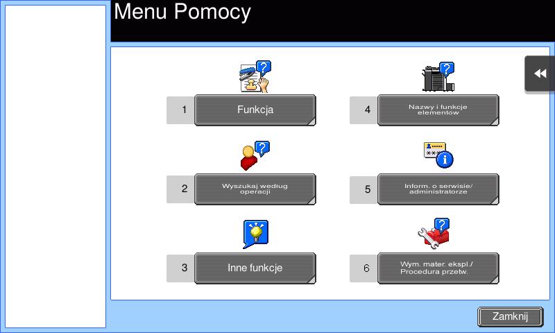 Wywoływanie pomocy dotyczącej określonej funkcji lub procedury: Otworzyć Menu Pomocy i wybrać menu w zależności od tego, jakiego