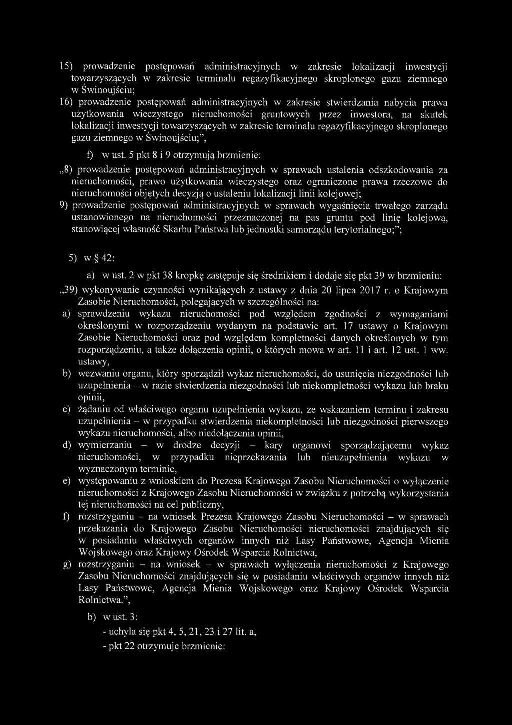 terminalu regazyfikacyjnego skroplonego gazu ziemnego w Świnoujściu;, f) w ust.