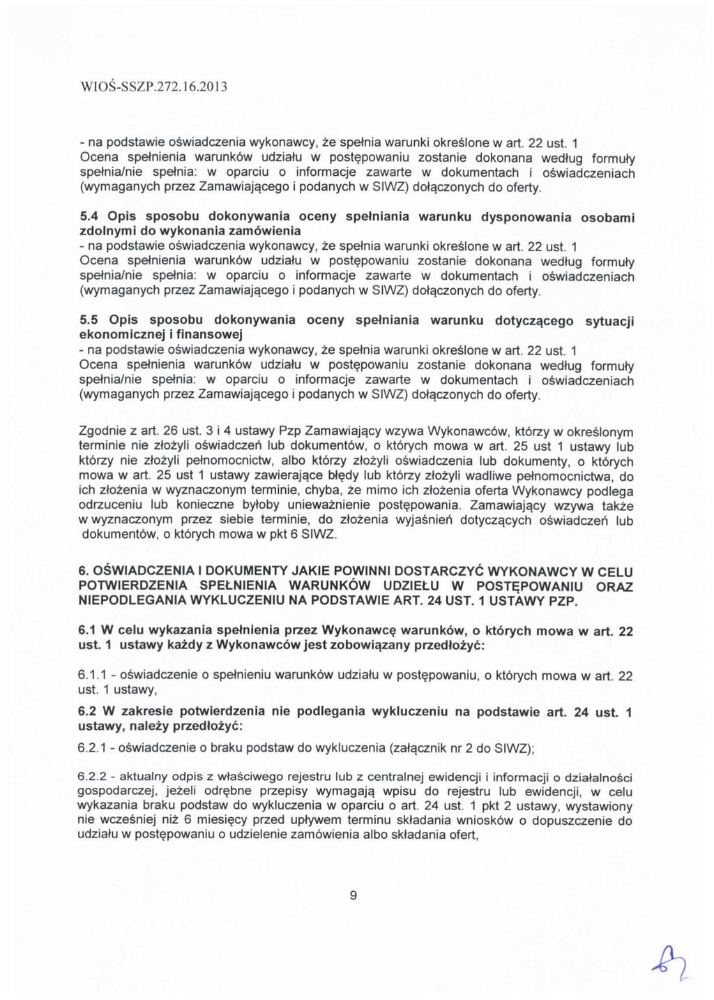 WIOS-SSZP.272.6.203 - na podstawie oswiadczenia wykonawcy, ze spetnia warunki okreslone w art. 22 ust.