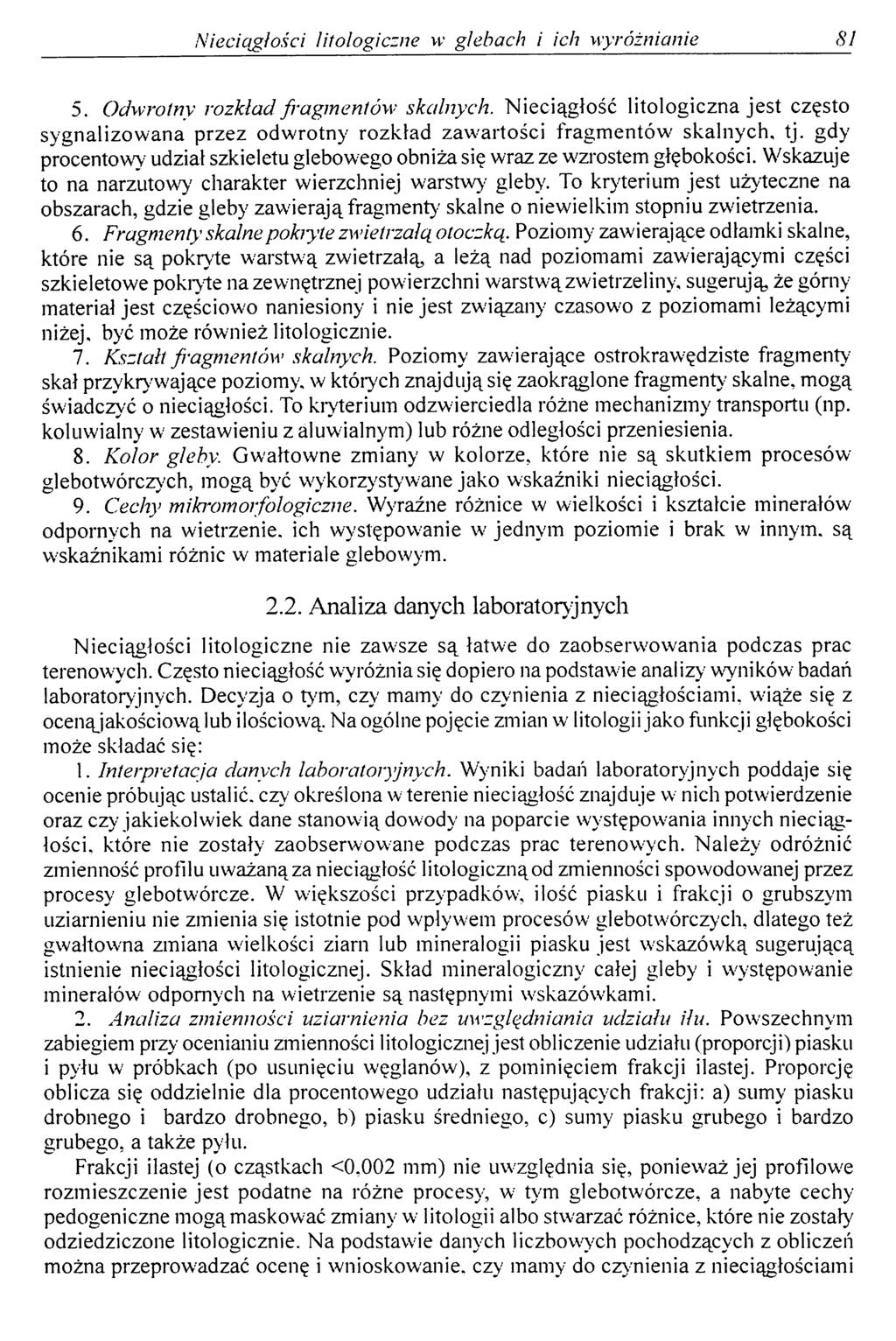 Nieciągłości litologiczne w glebach i ich wyróżnianie 81 5. Odwrotny rozkład fragmentów skalnych.