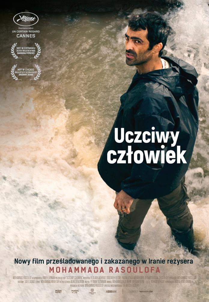 przedstawia zwycięzcę sekcji Un Certain Regard na festiwalu w Cannes 2017 UCZCIWY CZŁOWIEK Reżyseria Mohammad Rasoulof Iran 2017, 117 min Wstrząsający dramat o korupcji i niegodziwości irańskiego