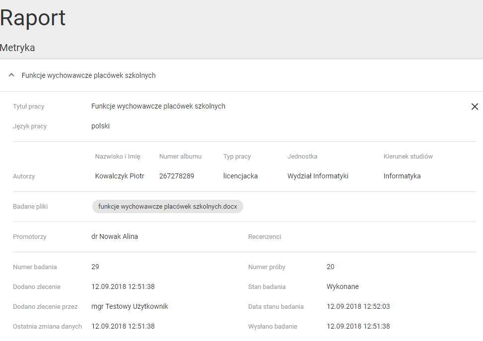 Metryka zawiera wszystkie dane wprowadzane do badania oraz informacje o