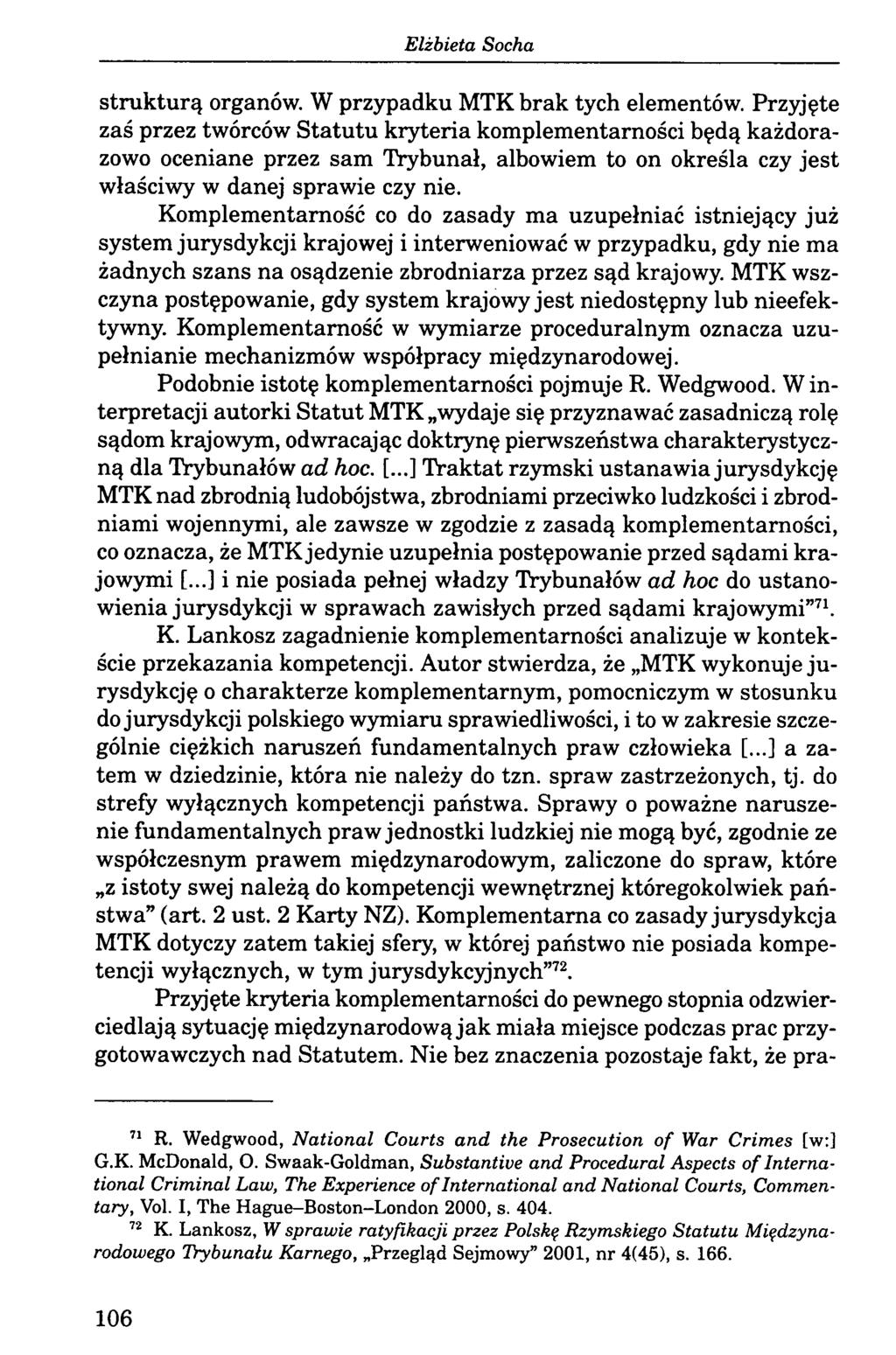 strukturą organów. W przypadku MTK brak tych elementów.
