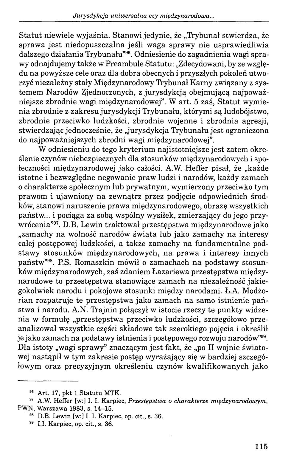 Jurysdykcja uniwersalna czy międzynarodowa. Statut niewiele wyjaśnia.