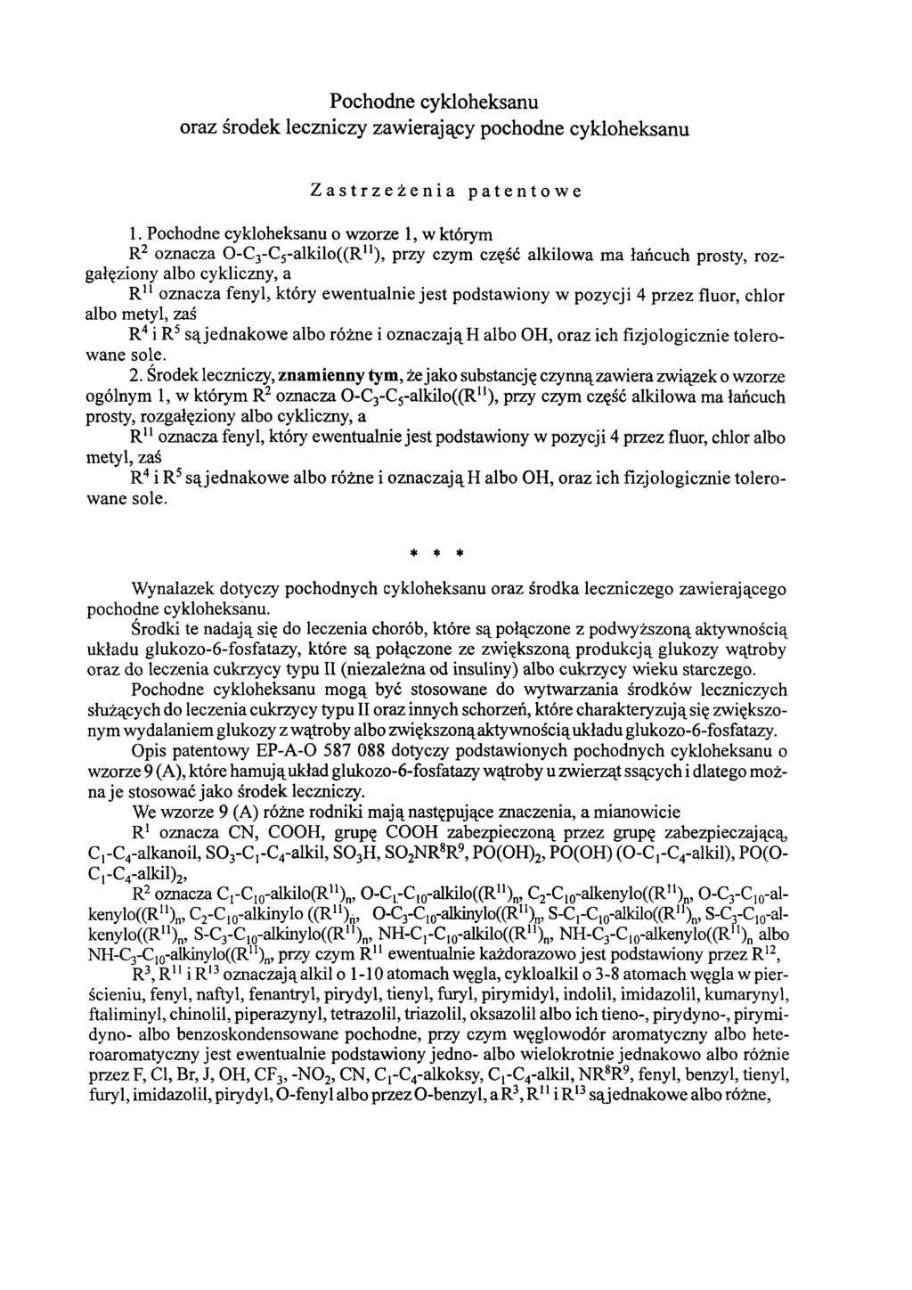 Pochodne cykloheksanu oraz środek leczniczy zawierający pochodne cykloheksanu Zastrzeżenia patentowe 1.