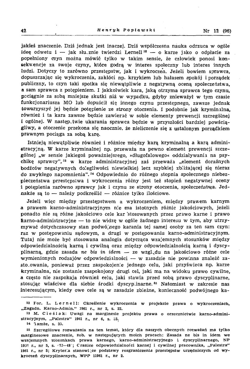 42 Henryk Poplatoskl Nr 12 (96) jakieś znaczenie. Dziś jednak jest inaczej.