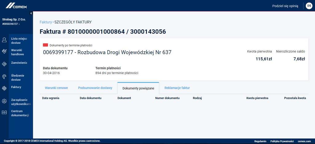 02 Szczegóły faktury Dokumenty powiązane Ta sekcja odpowiada za zmianę danych salda. Pokazuje: Dokument płatności; kiedy otrzymano płatność; w jakiej kwocie.