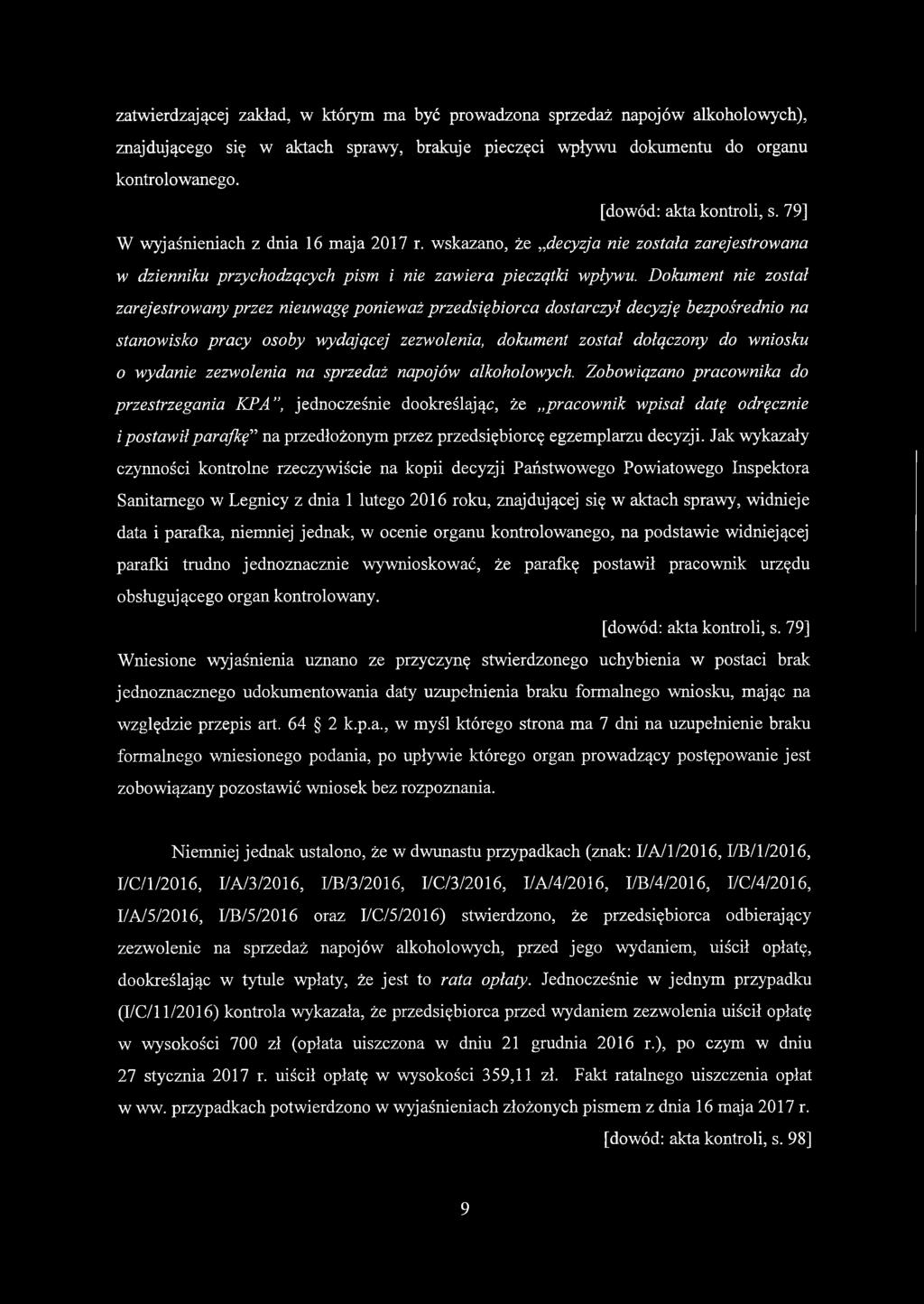Dokument nie został zarejestrowany przez nieuwagę ponieważ przedsiębiorca dostarczył decyzję bezpośrednio na stanowisko pracy osoby wydającej zezwolenia, dokument został dołączony do wniosku 0