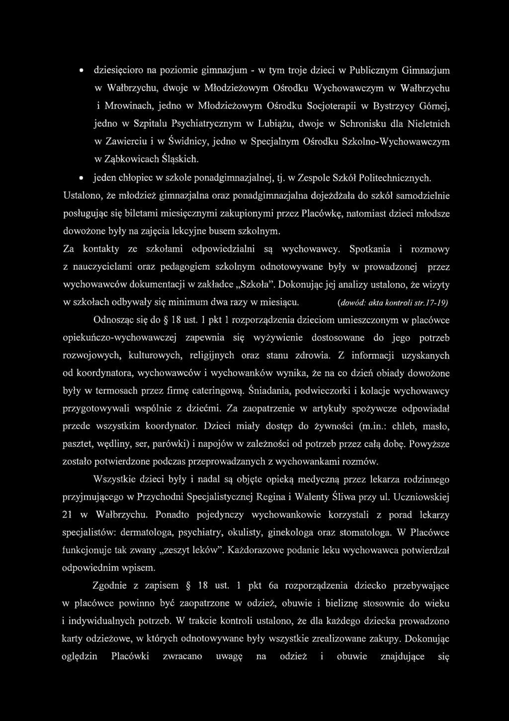 Śląskich. jeden chłopiec w szkole ponadgimnazjalnej, tj. w Zespole Szkół Politechnicznych.