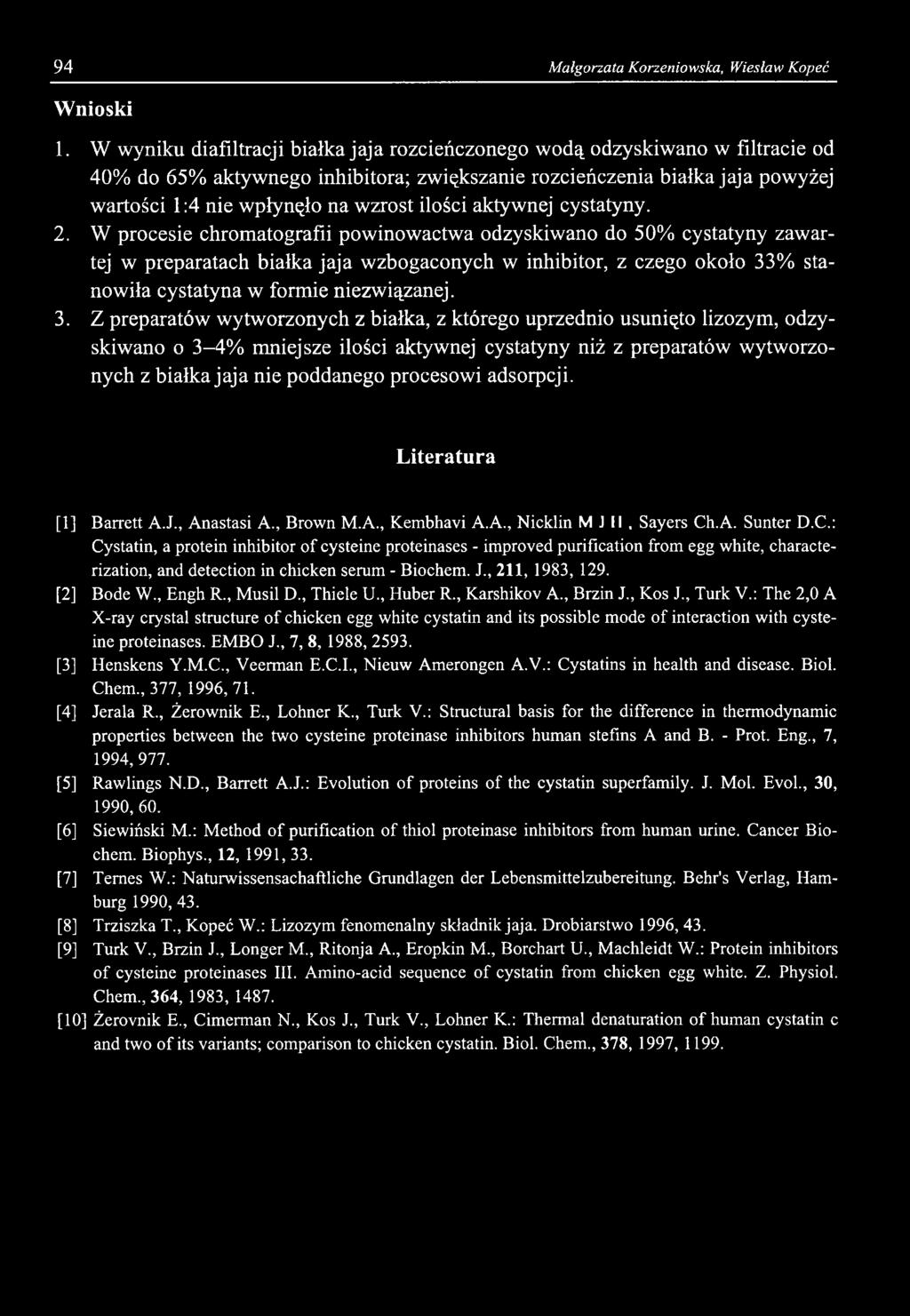 ilości aktywnej cystatyny. 2.