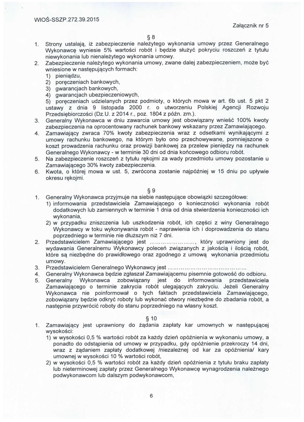 WIO6-SSZP.272.39.2015 Zat^cznik nr 5 8 1. Strony ustalaja.