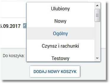 W tym celu należy wybrać ikonkę dostępną przy polu Do koszyka i wskazać dedykowany koszyk z dostępnej listy zdefiniowanych przez użytkownika koszyków zleceń.