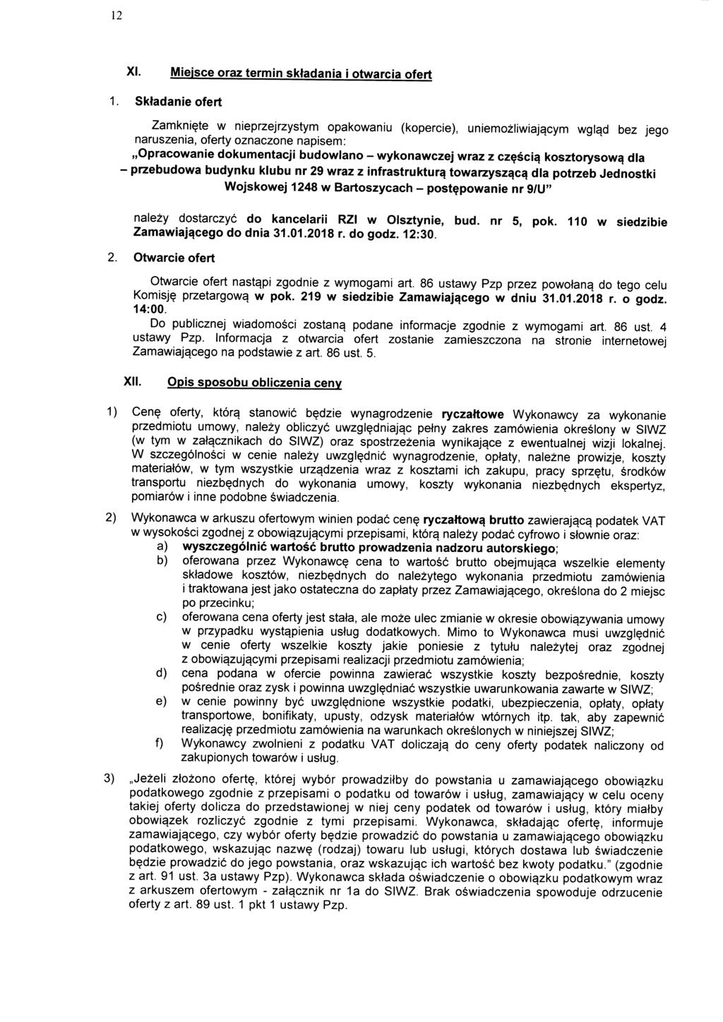 12 XI. Mieisce oraz termin sktadania i otwarcia ofert 1. Sktadanie ofert Zamkni?